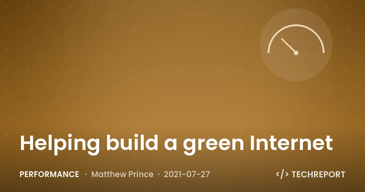 Performance — Helping build a green Internet