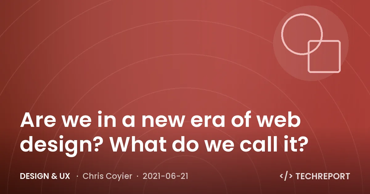 Are we in a new era of web design? What do we call it?