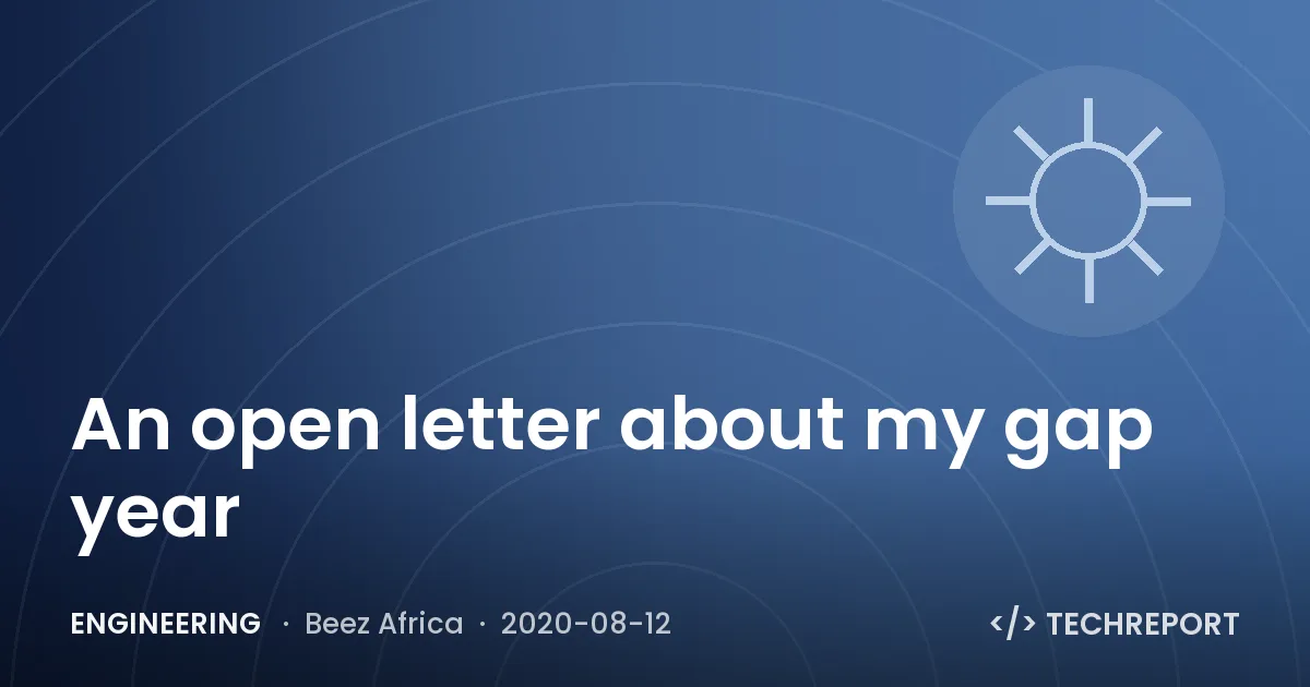 Engineering — An open letter about my gap year