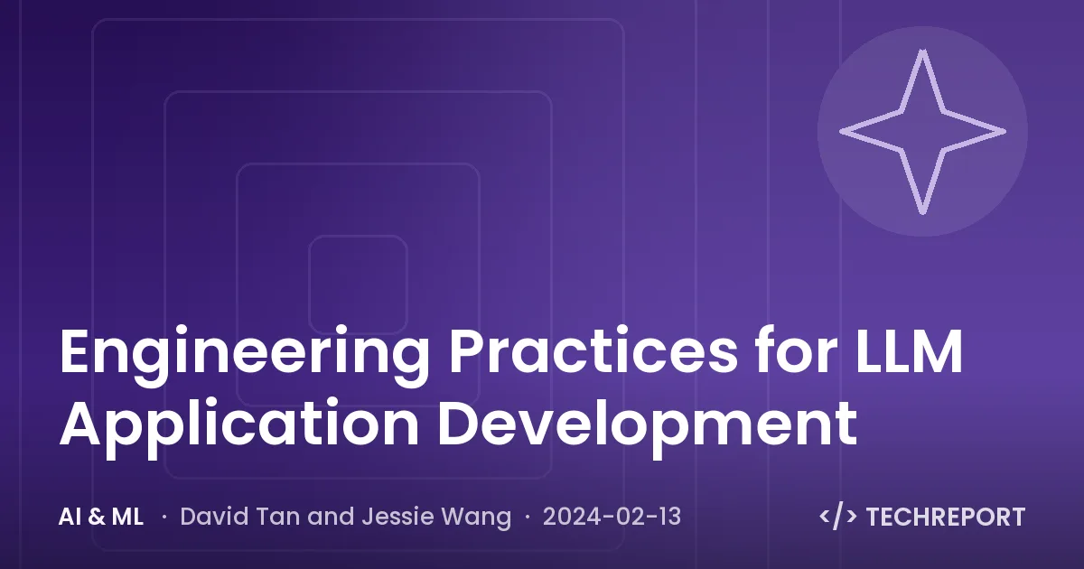 AI & ML — Engineering Practices for LLM Application Development