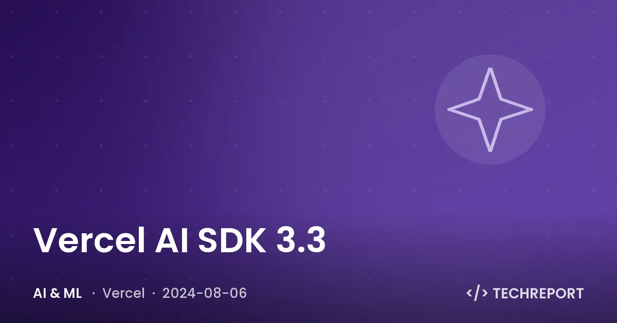 AI & ML — Vercel AI SDK 3.3
