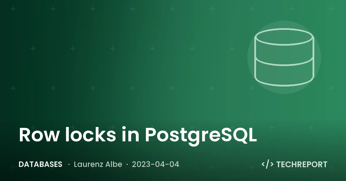 Row locks in PostgreSQL