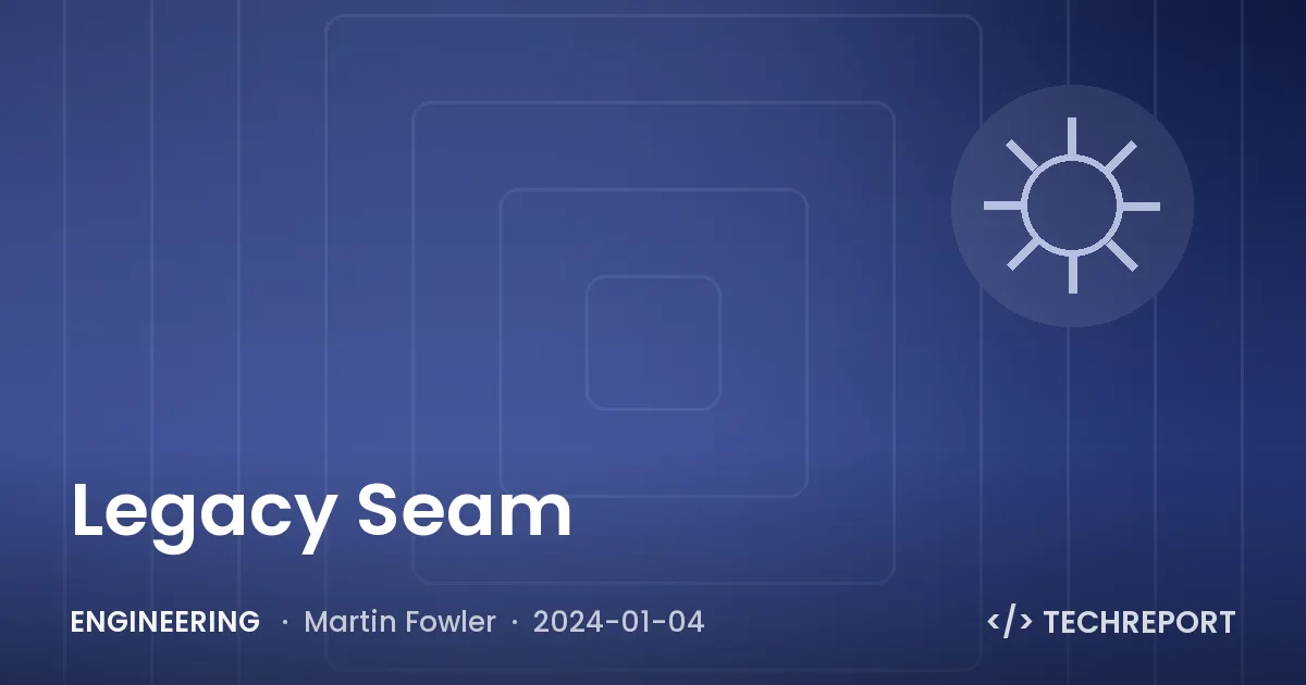 Legacy Seam