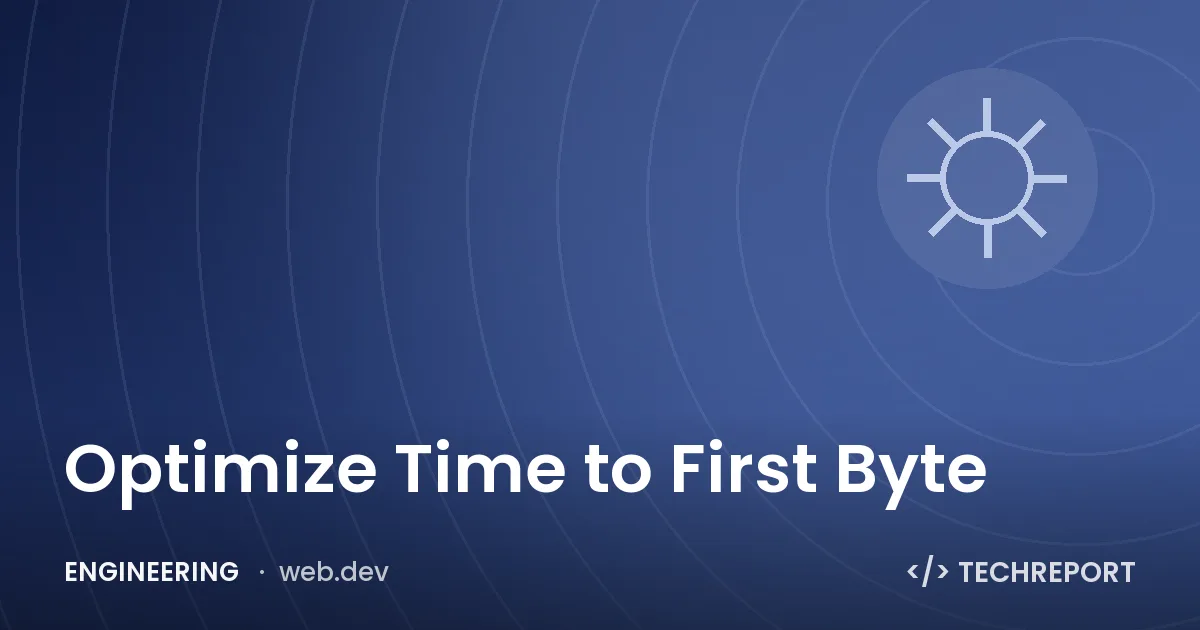 Optimize Time to First Byte