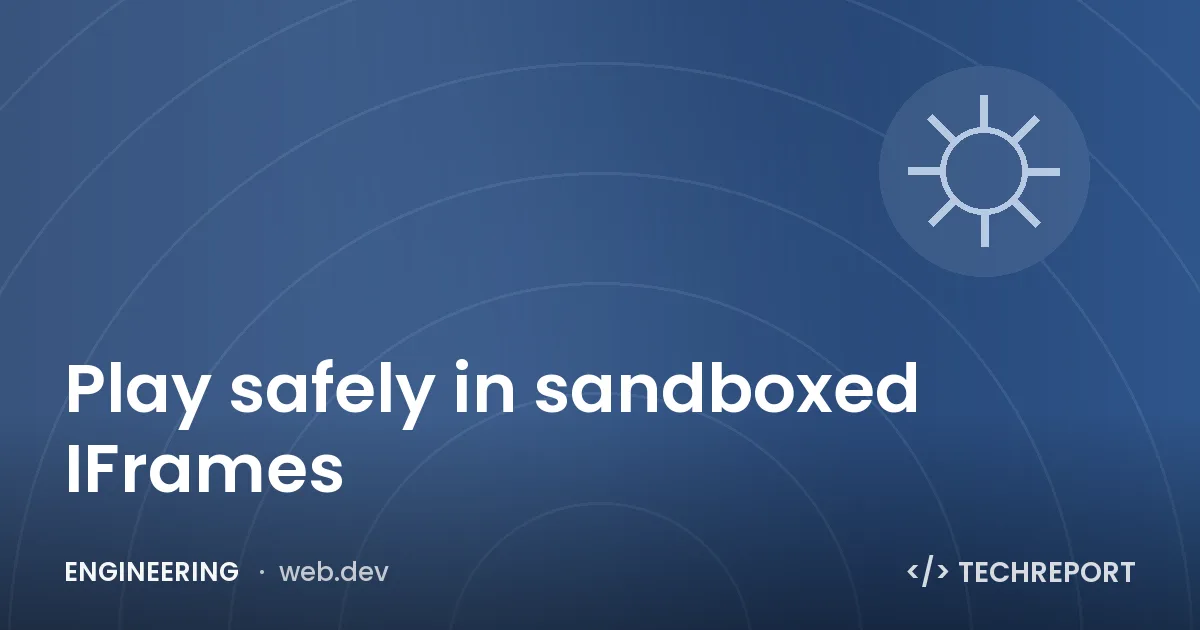 Play safely in sandboxed IFrames