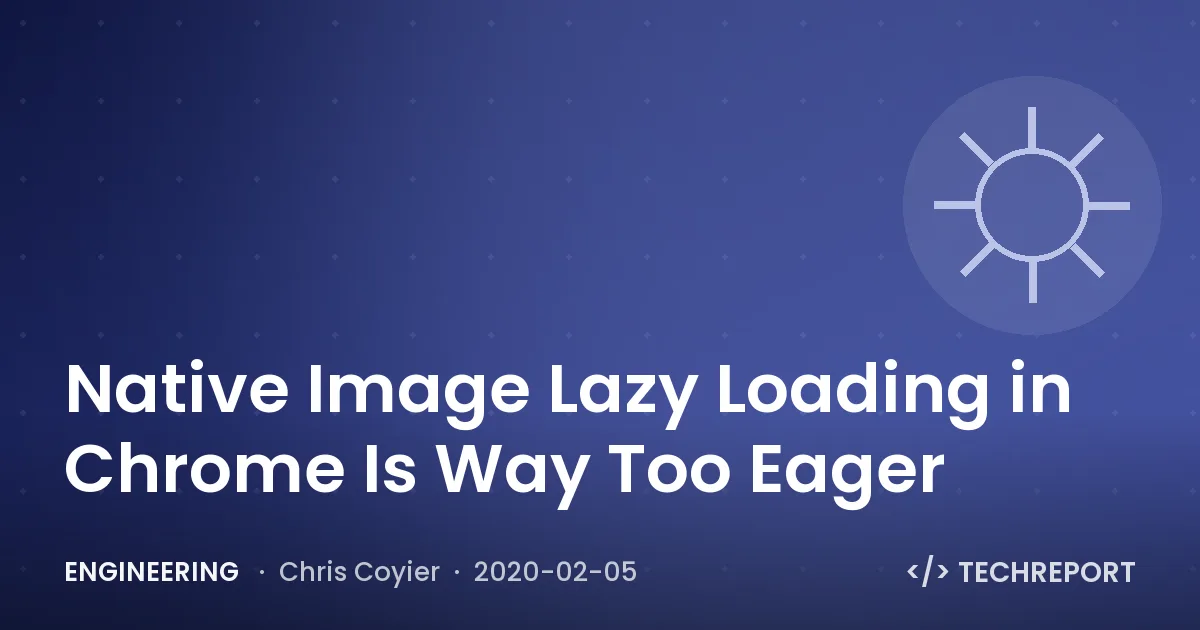 Native Image Lazy Loading in Chrome Is Way Too Eager