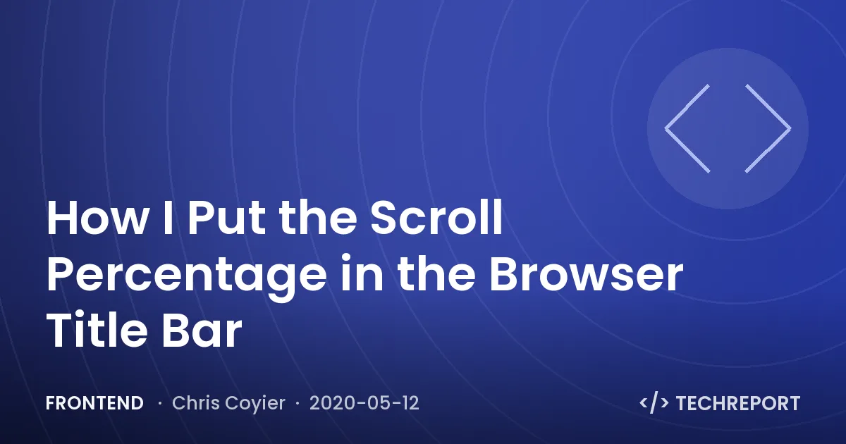 How I Put the Scroll Percentage in the Browser Title Bar