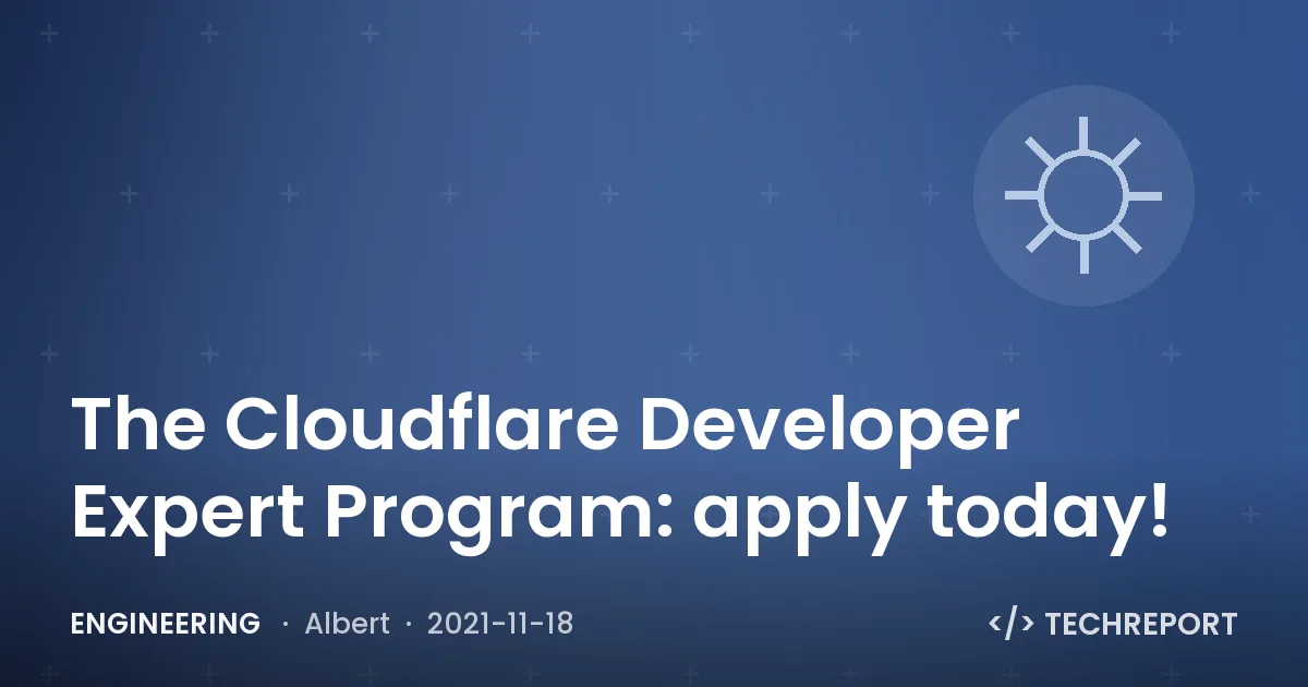 Engineering — The Cloudflare Developer Expert Program: apply today!