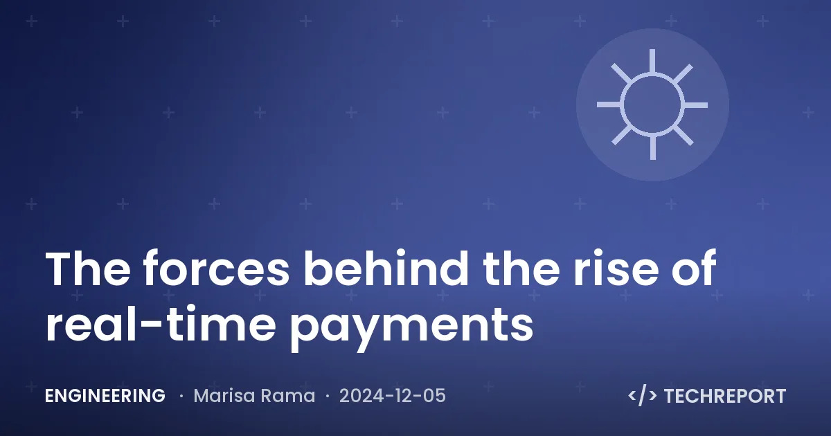The forces behind the rise of real-time payments