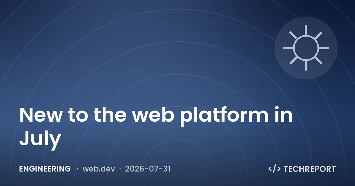 New to the web platform in July