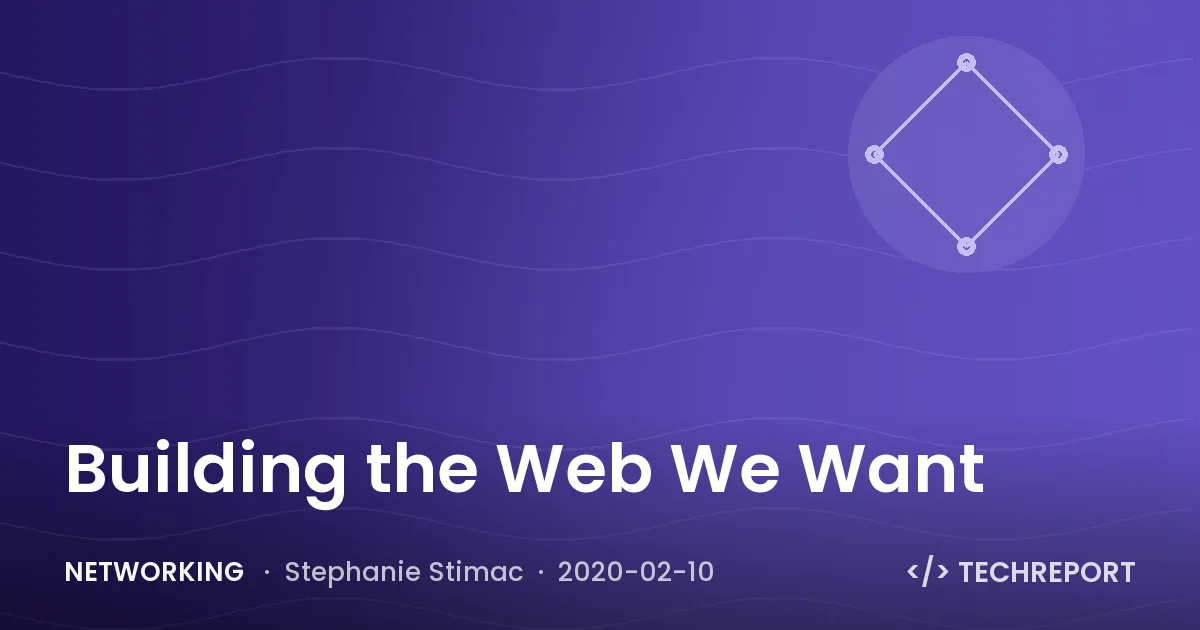 Building the Web We Want