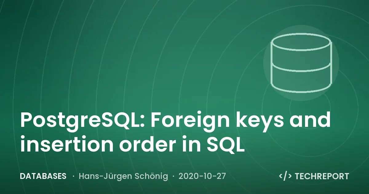 PostgreSQL: Foreign keys and insertion order in SQL