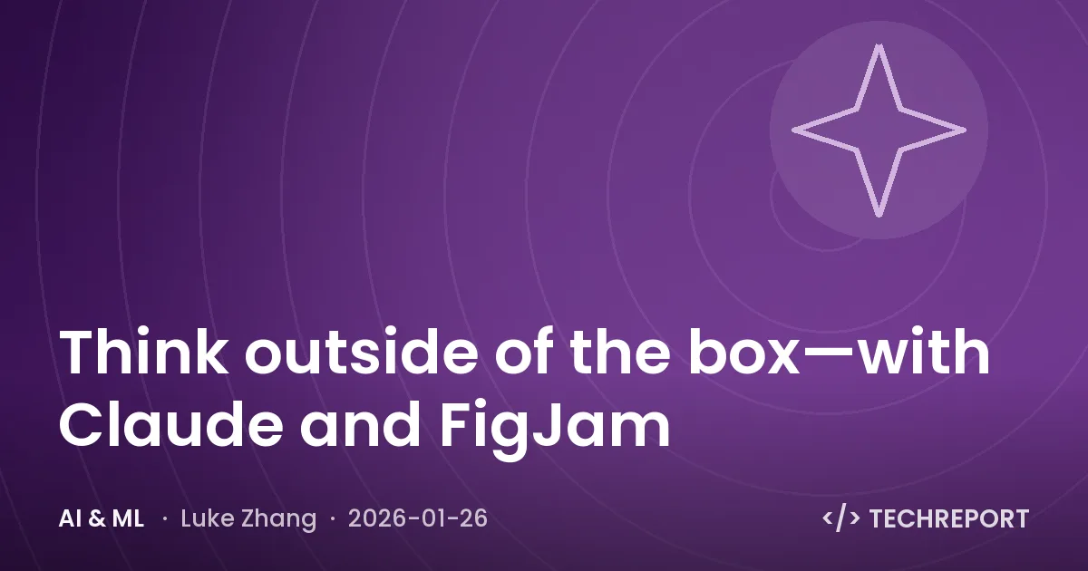 Think outside of the box—with Claude and FigJam