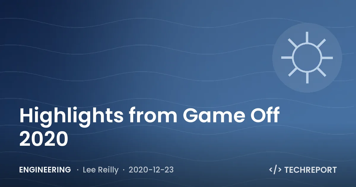 Engineering — Highlights from Game Off 2020