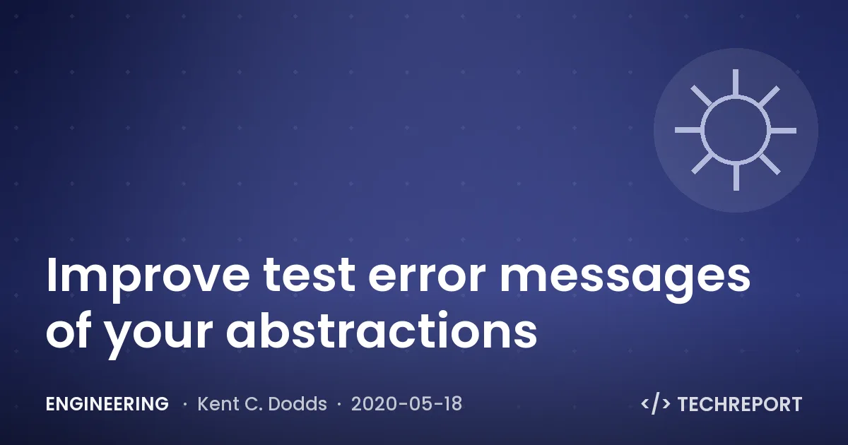 Improve test error messages of your abstractions