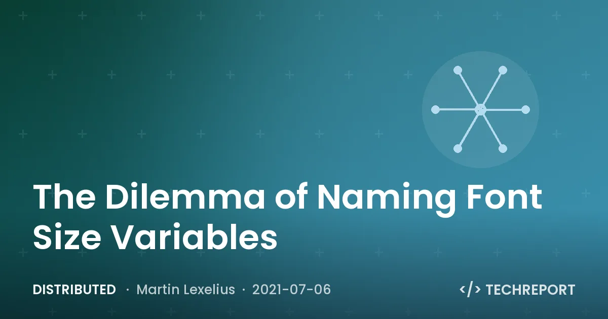 The Dilemma of Naming Font Size Variables