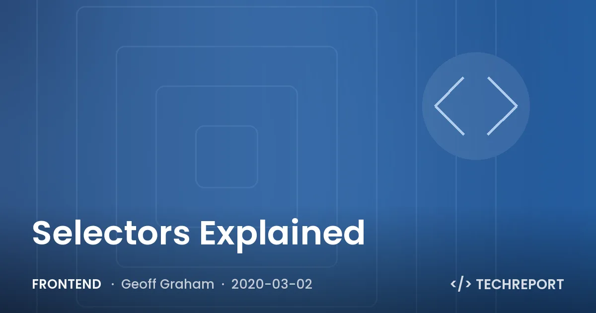 Selectors Explained