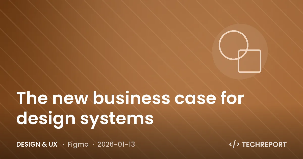 The new business case for design systems