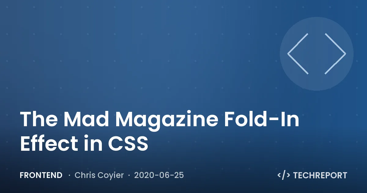 The Mad Magazine Fold-In Effect in CSS