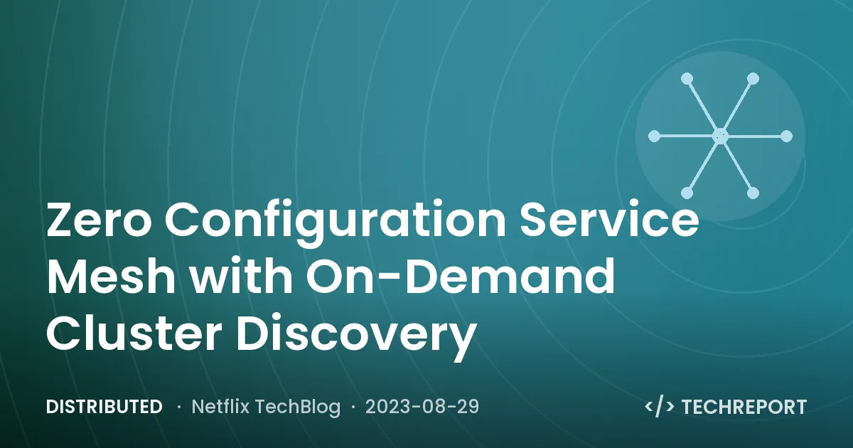 Distributed — Zero Configuration Service Mesh with On-Demand Cluster Discovery