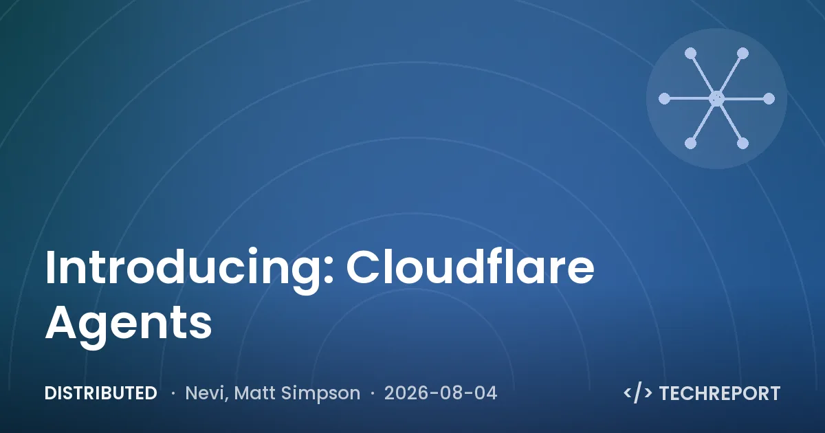 Distributed — Introducing: Cloudflare Agents