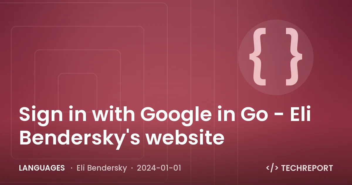 Languages — Sign in with Google in Go - Eli Bendersky's website