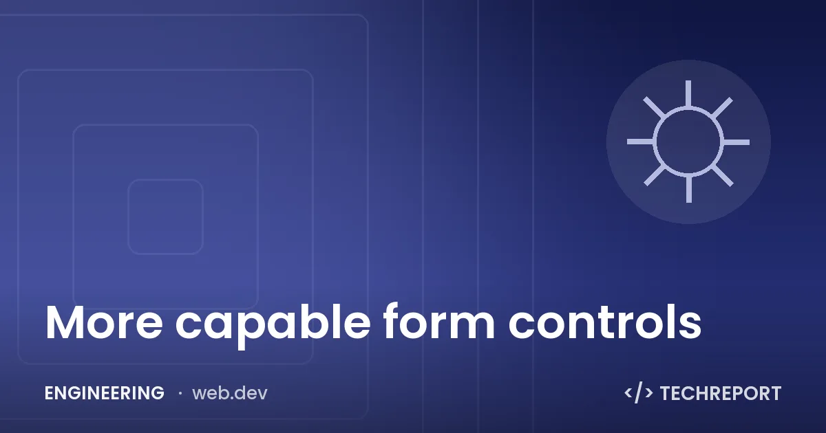 More capable form controls