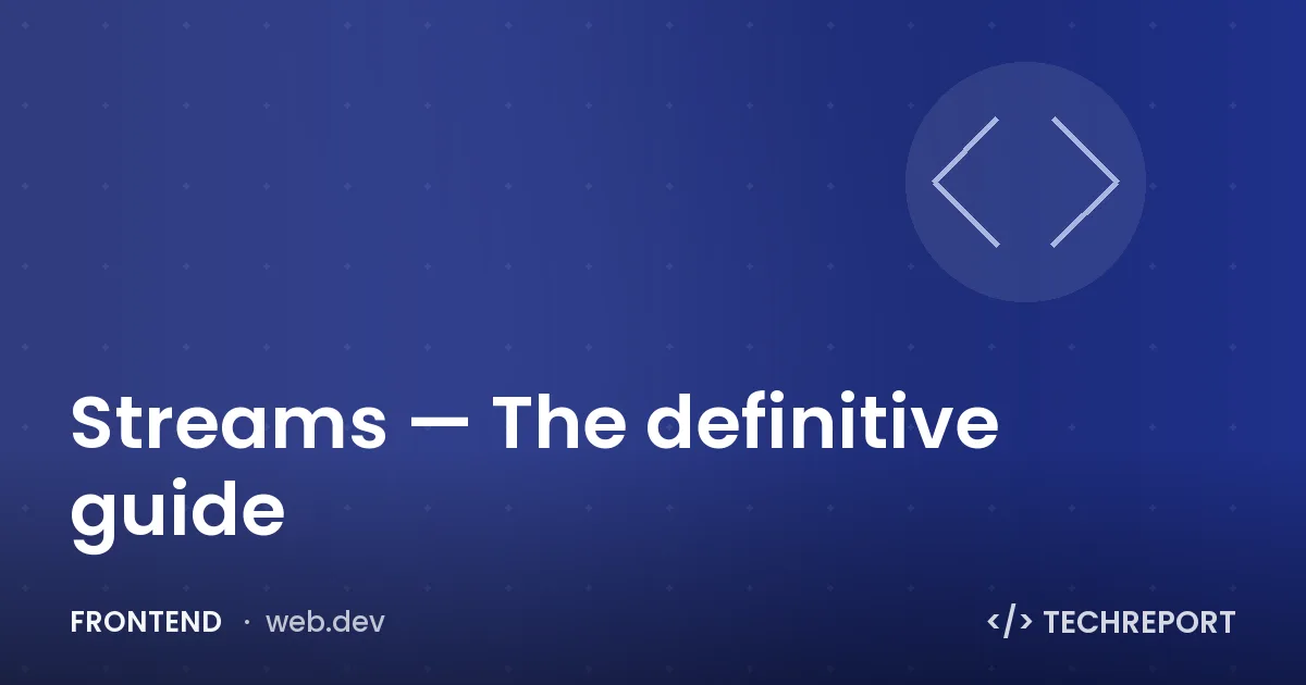 Streams — The definitive guide