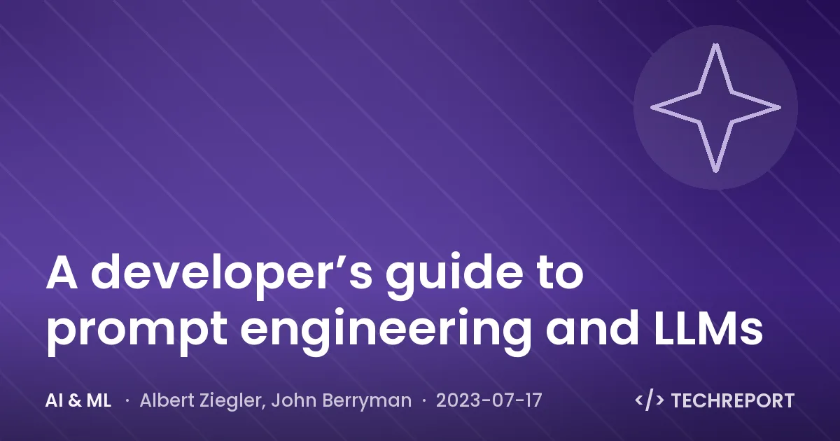 AI & ML — A developer’s guide to prompt engineering and LLMs