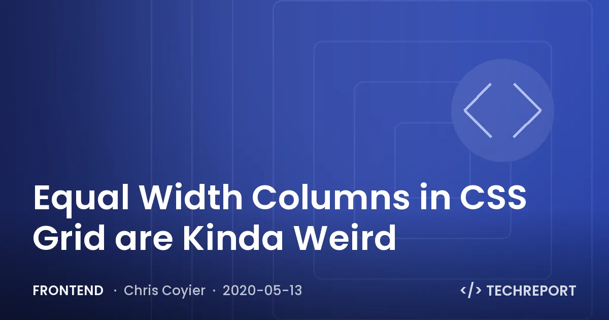 Equal Width Columns in CSS Grid are Kinda Weird