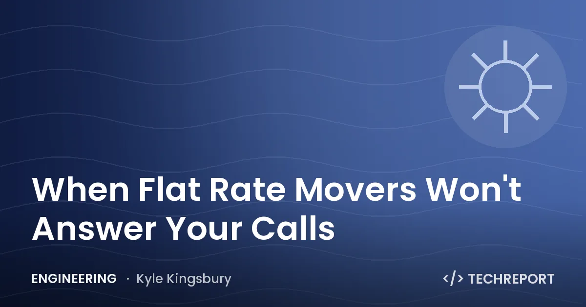 When Flat Rate Movers Won't Answer Your Calls