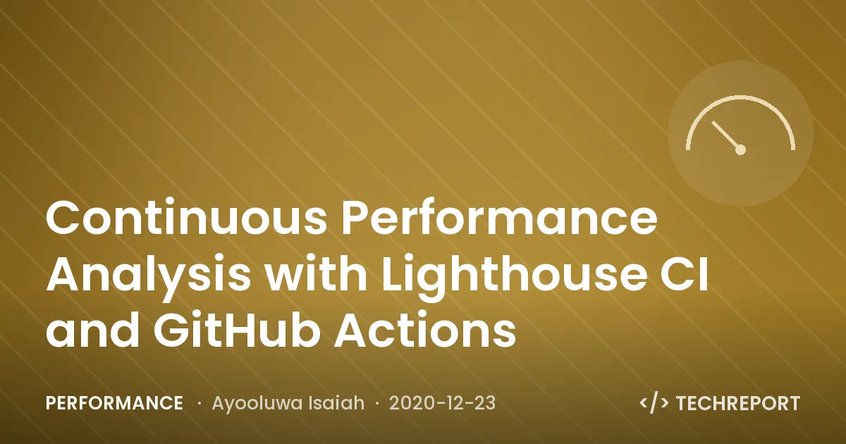 Performance — Continuous Performance Analysis with Lighthouse CI and GitHub Actions