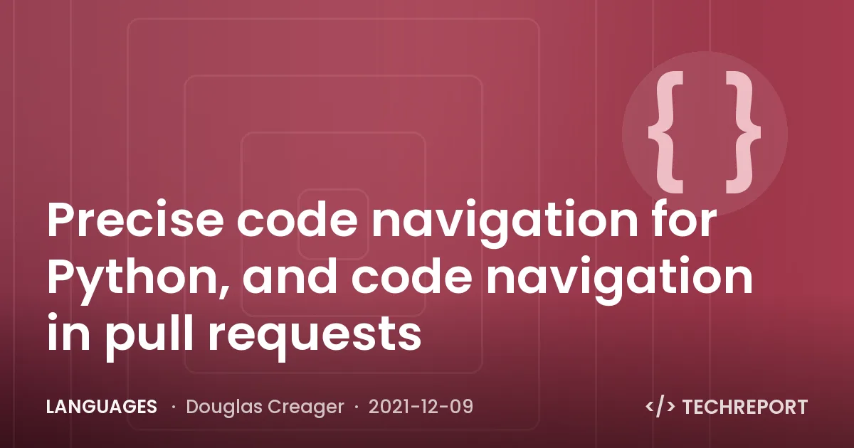 Precise code navigation for Python, and code navigation in pull requests