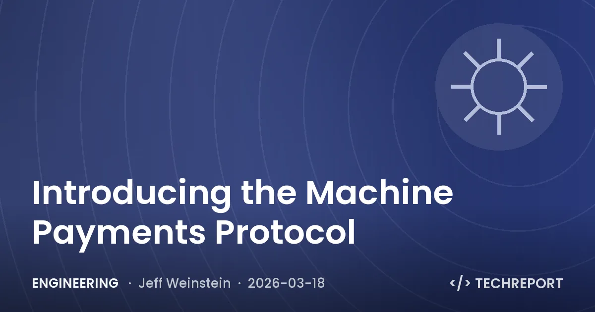 Engineering — Introducing the Machine Payments Protocol