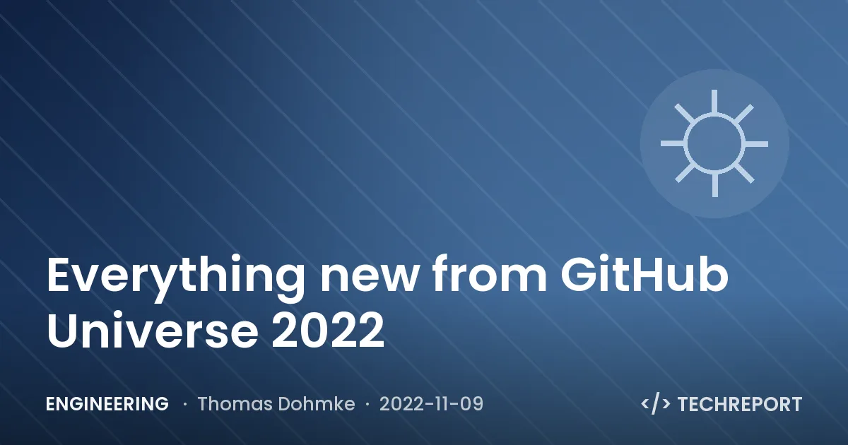 Engineering — Everything new from GitHub Universe 2022