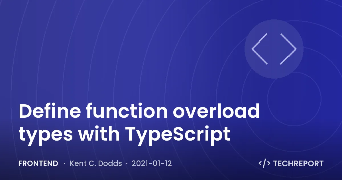 Frontend — Define function overload types with TypeScript