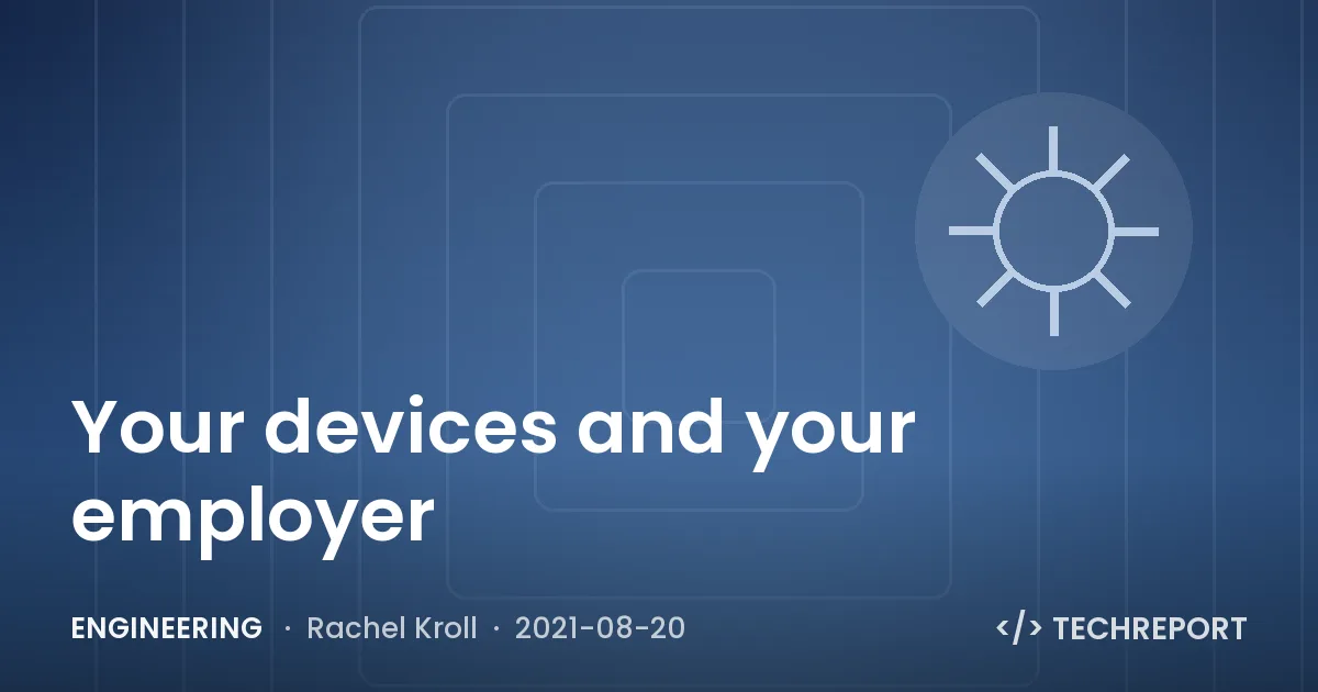 Your devices and your employer