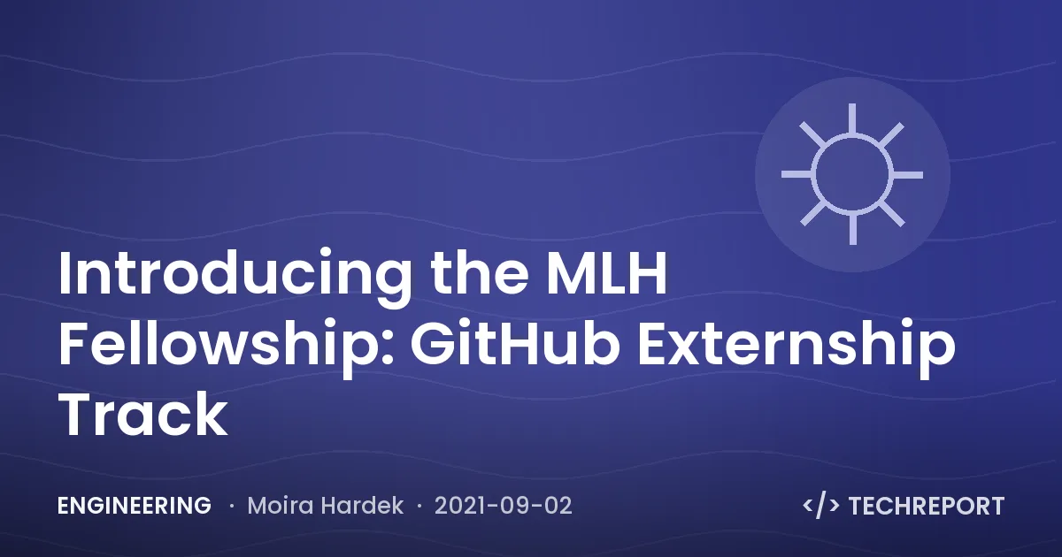 Introducing the MLH Fellowship: GitHub Externship Track