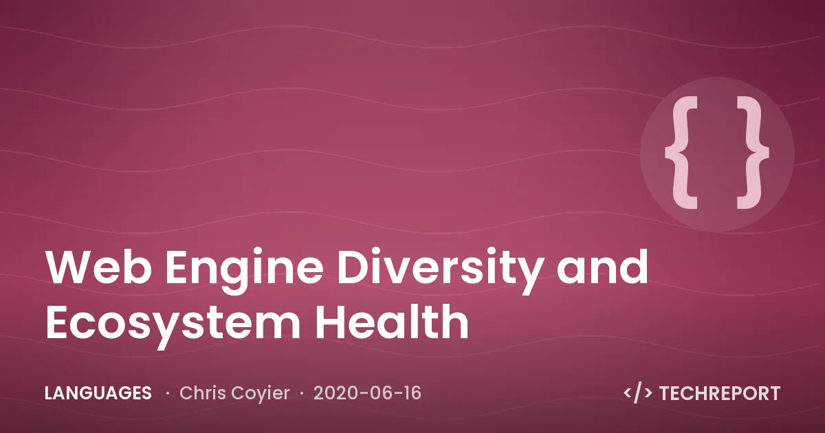 Web Engine Diversity and Ecosystem Health
