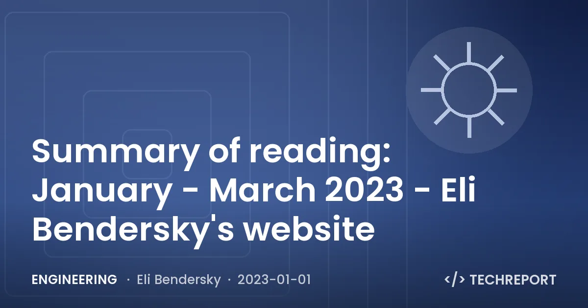 Summary of reading: January - March 2023 - Eli Bendersky's website
