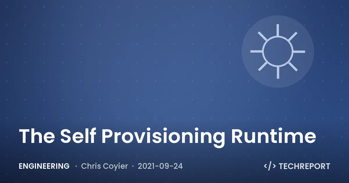 The Self Provisioning Runtime