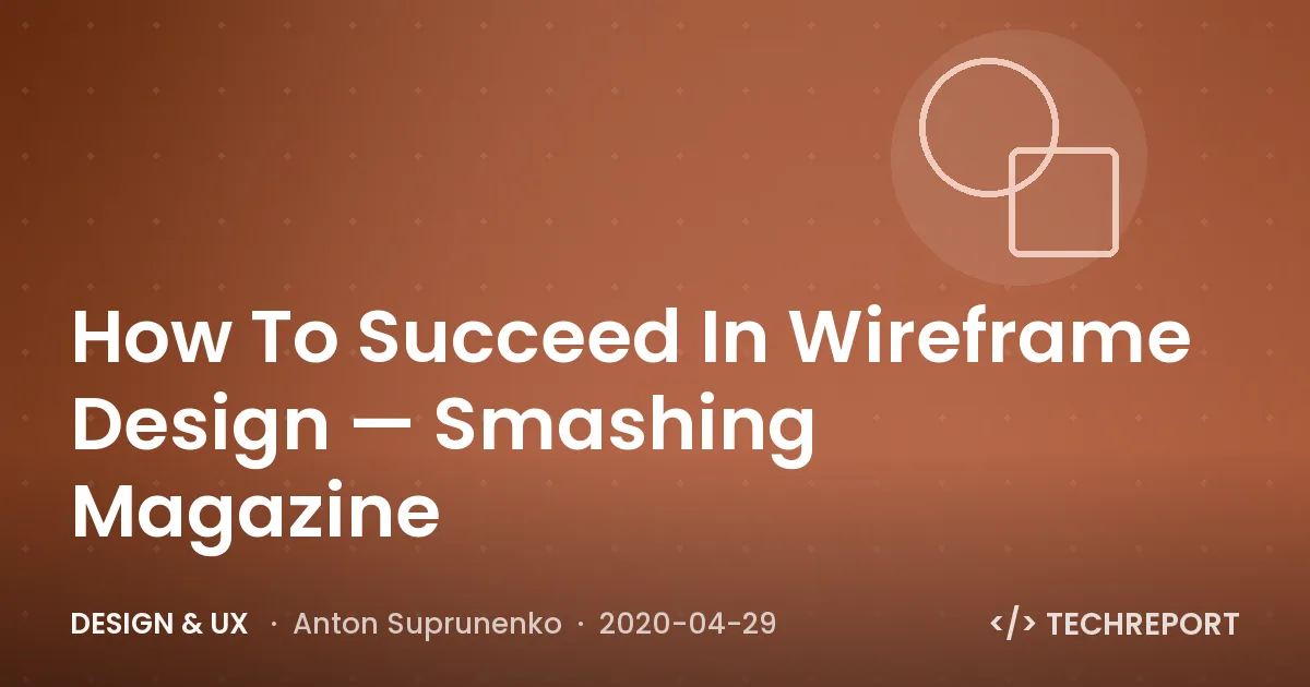 How To Succeed In Wireframe Design — Smashing Magazine