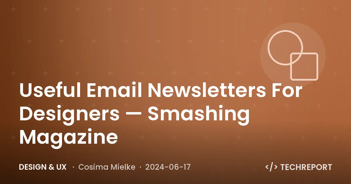 Useful Email Newsletters For Designers — Smashing Magazine