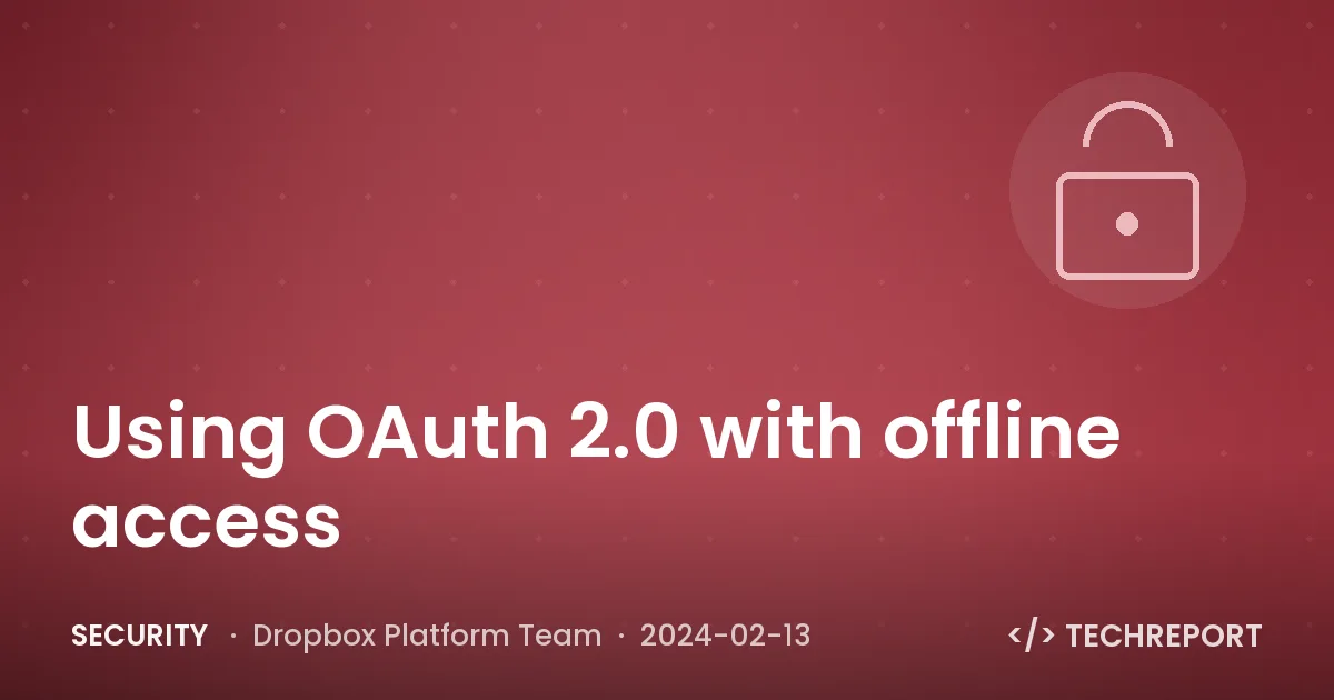 Security — Using OAuth 2.0 with offline access