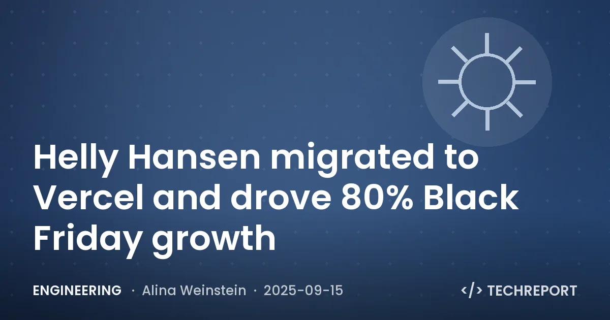 Engineering — Helly Hansen migrated to Vercel and drove 80% Black Friday growth