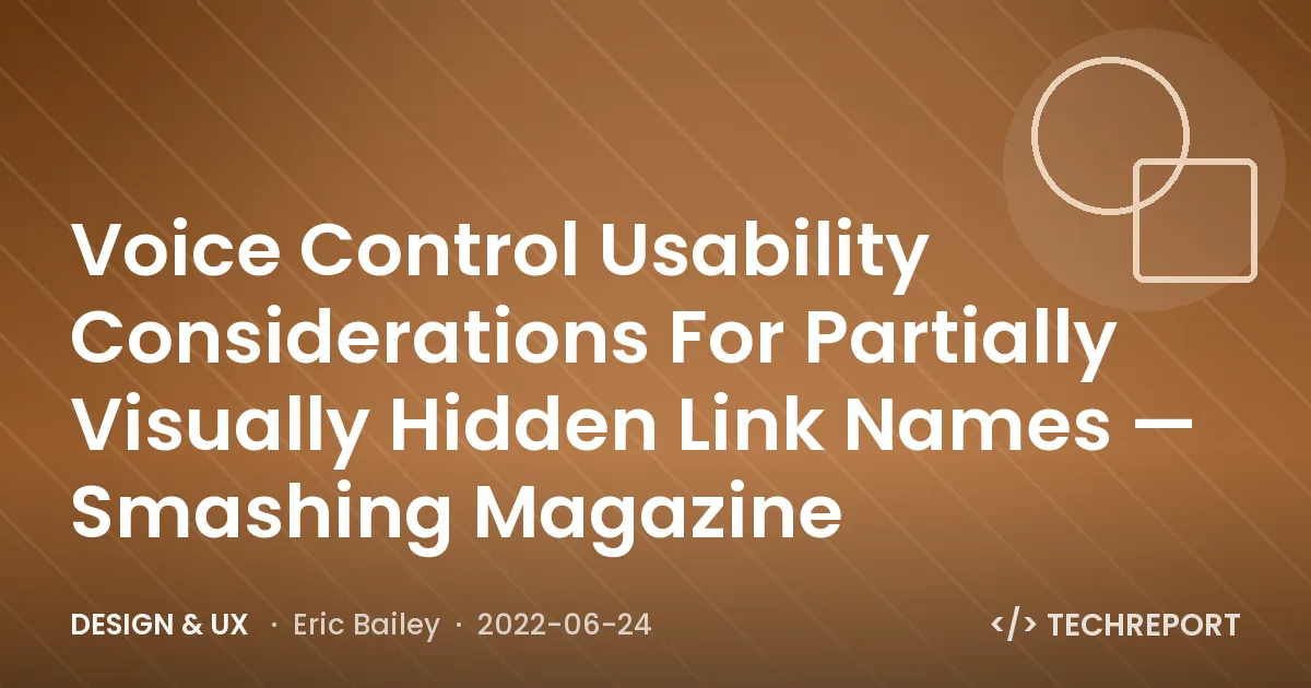 Voice Control Usability Considerations For Partially Visually Hidden Link Names — Smashing Magazine