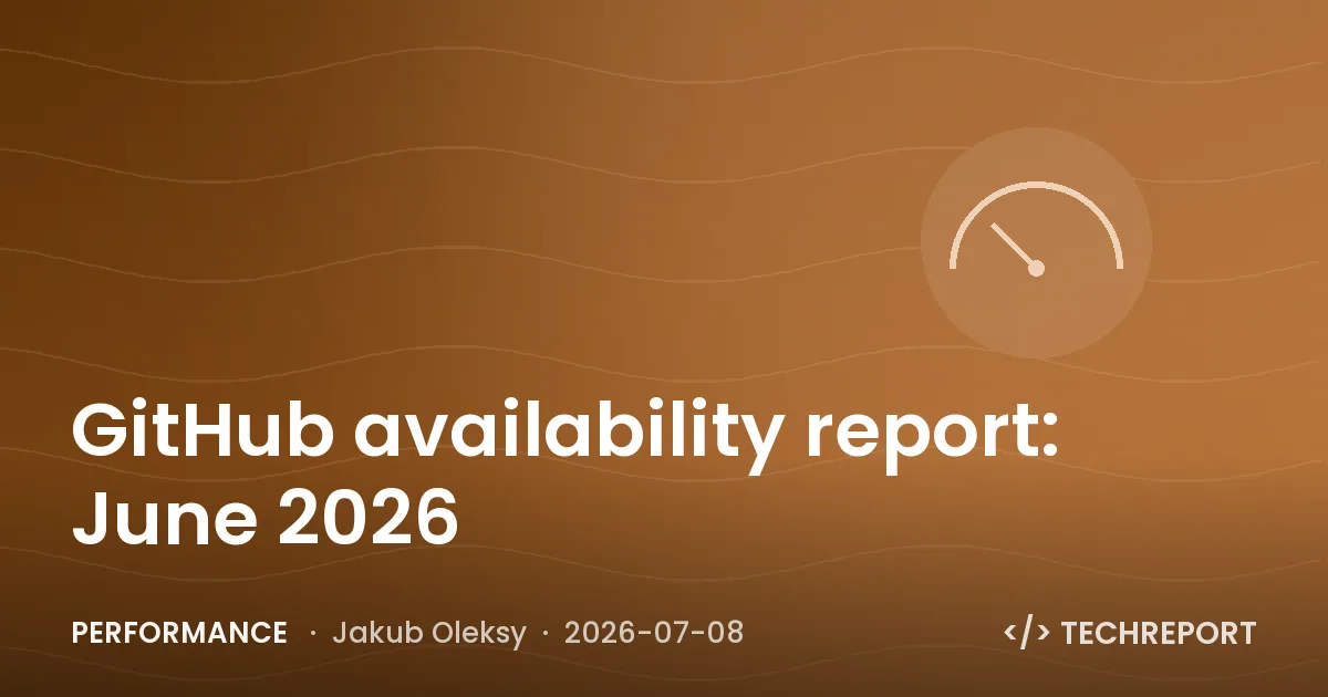 Performance — GitHub availability report: June 2026