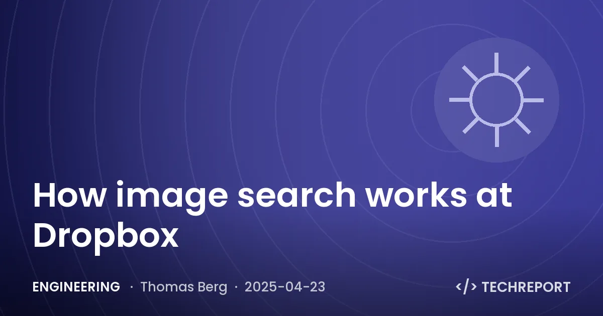 Engineering — How image search works at Dropbox