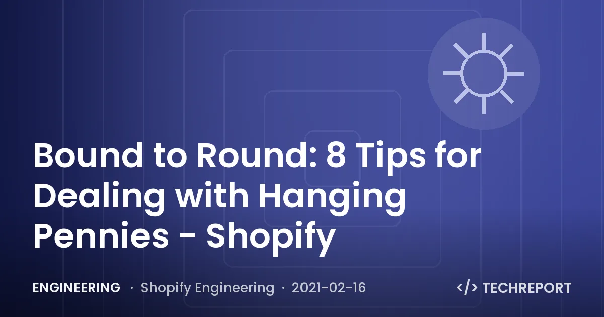 Bound to Round: 8 Tips for Dealing with Hanging Pennies - Shopify