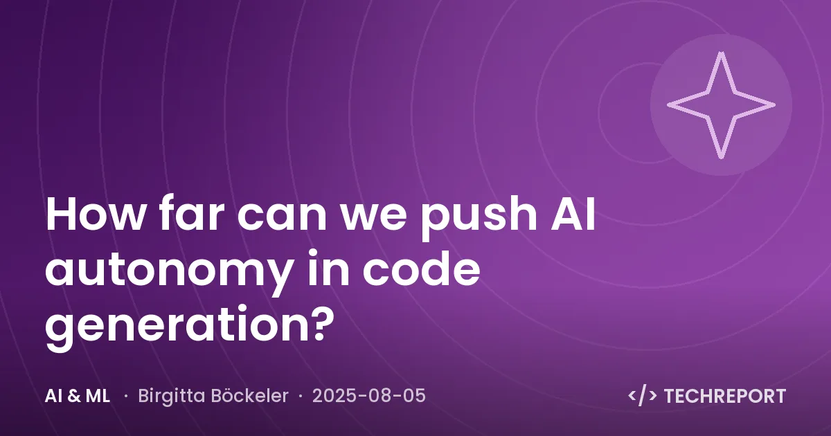 AI & ML — How far can we push AI autonomy in code generation?